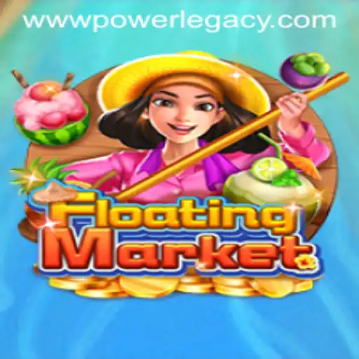 Exploring the Enchanting World of FloatingMarket and the Rise of Power Legacy Ph