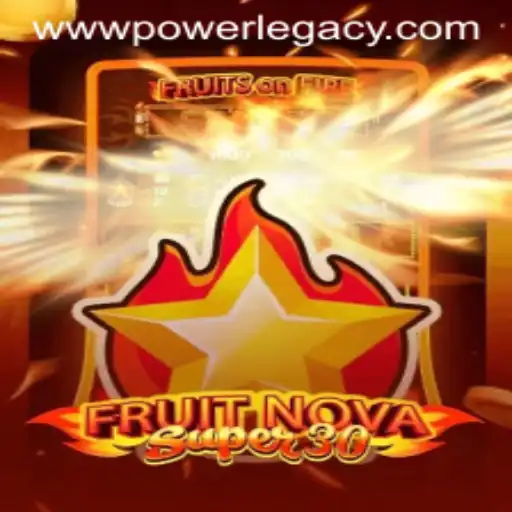 Exploring the Vibrant World of FruitrNovaSupe30: A Power Legacy Ph Adventure